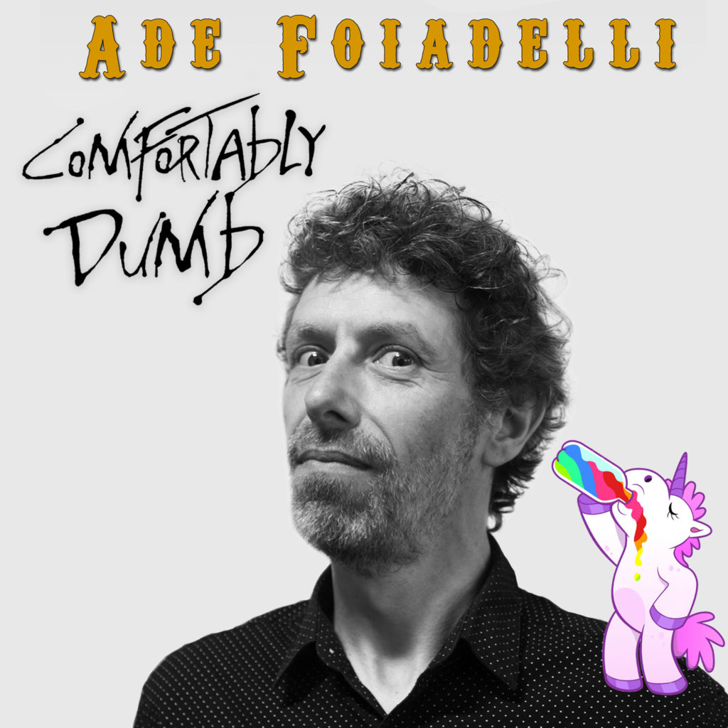Ade Foiadelli: 'Comfortably Dumb' Brighton Fringe Festival 2019